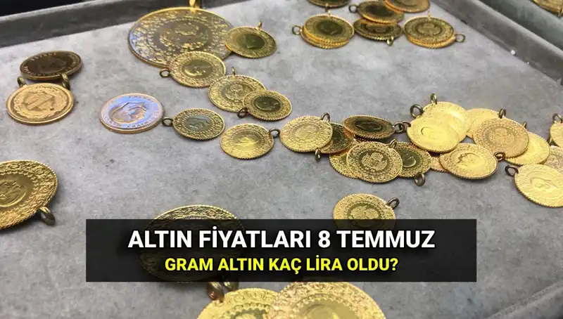 8 Temmuz Canlı Altın Fiyatları: Gram ve Çeyrek Altın Ne Kadar?