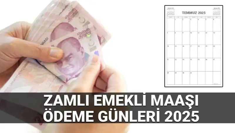 2025'te Zamlı Emekli Maaşı Ödeme Günleri: Hangi Gün Alacaksınız?