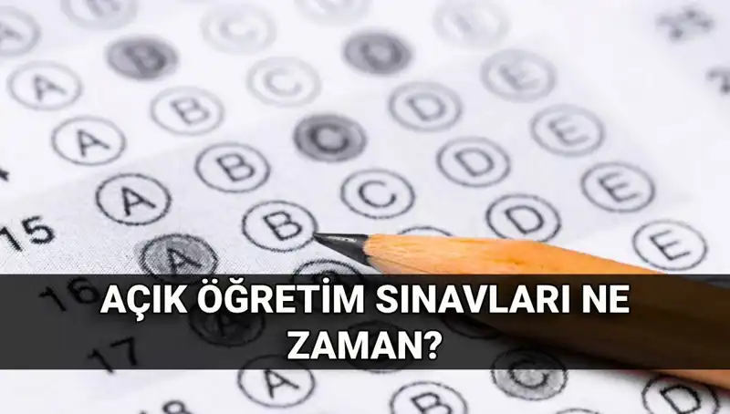 Açık Öğretim Sınav Tarihleri ve Sonuçları: Ne Zaman Açıklanacak?
