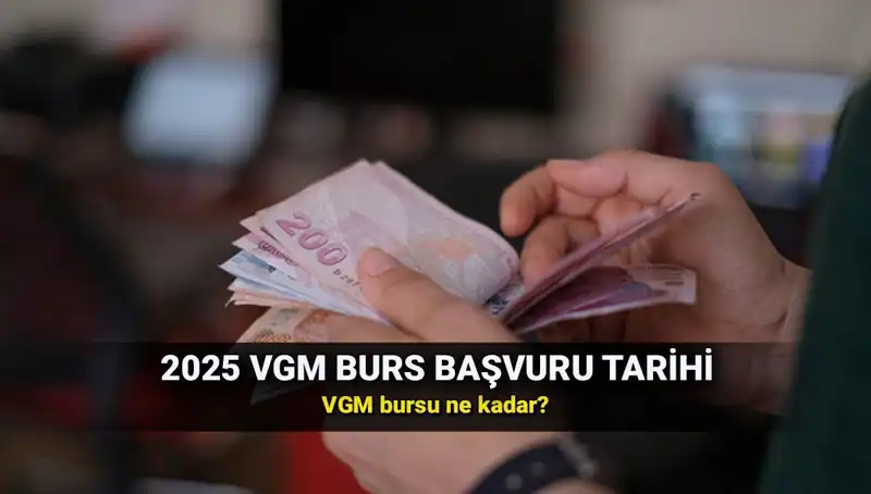 2025 VGM Burs Başvuruları Açıldı mı? İşte Tüm Ayrıntılar