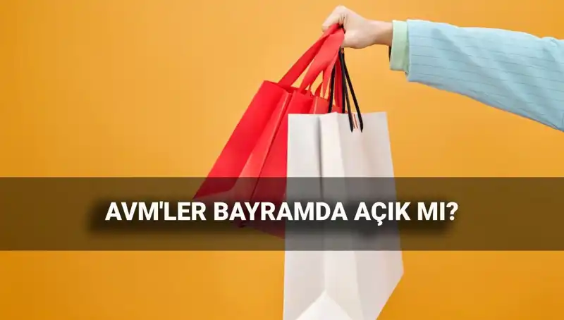 2025 Kurban Bayramı'nda AVM'ler Açık Mı? Alışveriş Saatleri Belirlendi!