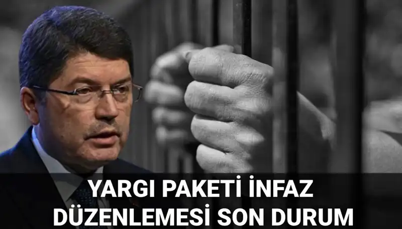 Yargı Paketi İnfaz Düzenlemesi: Genel Af ve Denetimli Serbestlik Müjdesi Geliyor mu?