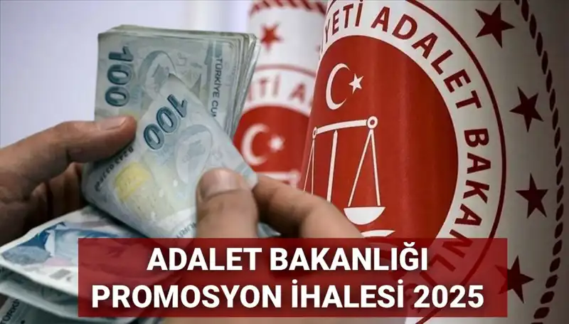 Adalet Bakanlığı’nın Promosyon İhalesinde Son Durum: 2025 Beklentileri