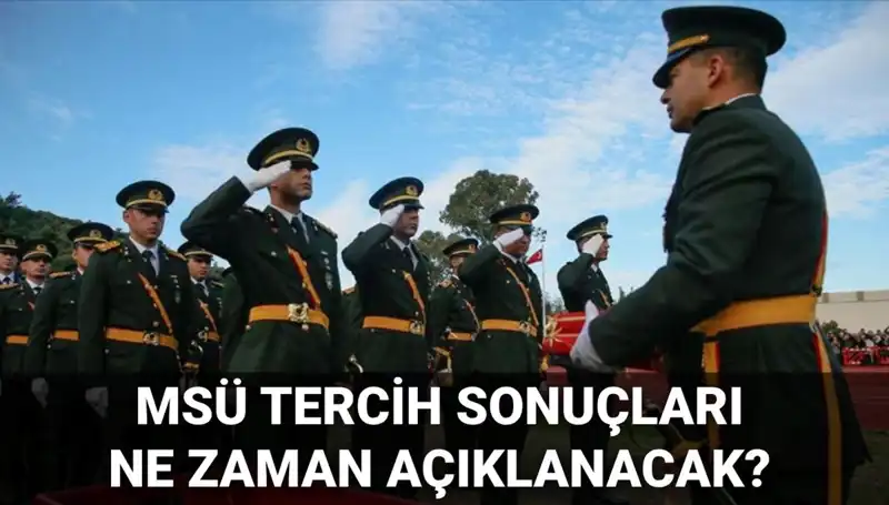 MSÜ Tercih Sonuçları 2025: Açıklama İçin Tarih Bekleniyor!