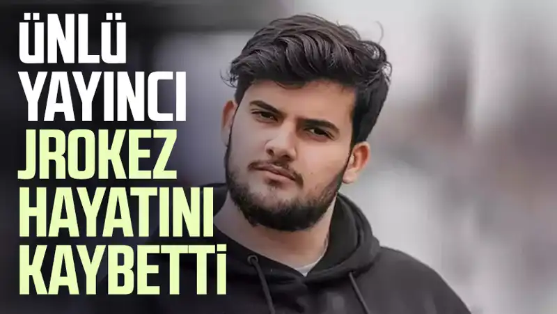 Jrokez Oğuzhan Dalgakıran'ın Hayatını Kaybetmesi Büyük Şok Yarattı