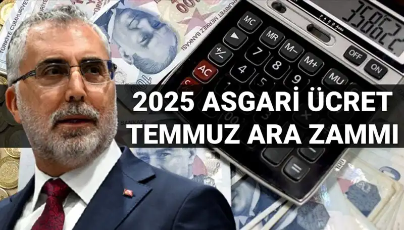 Asgari Ücret Temmuz Ara Zammı: Bakan Işıkhan Son Gelişmeleri Açıkladı