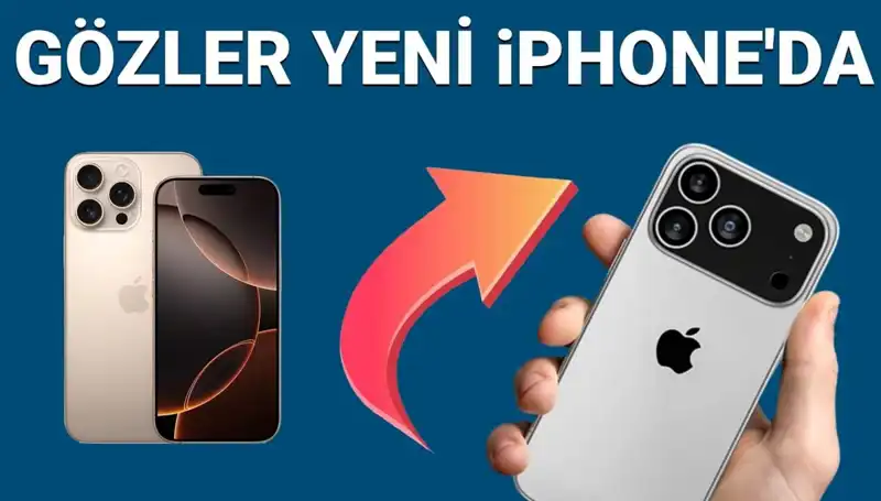 iPhone 17 Çıkış Tarihi ve Fiyatı Açıklandığı An Neyle Karşılaşacağız?